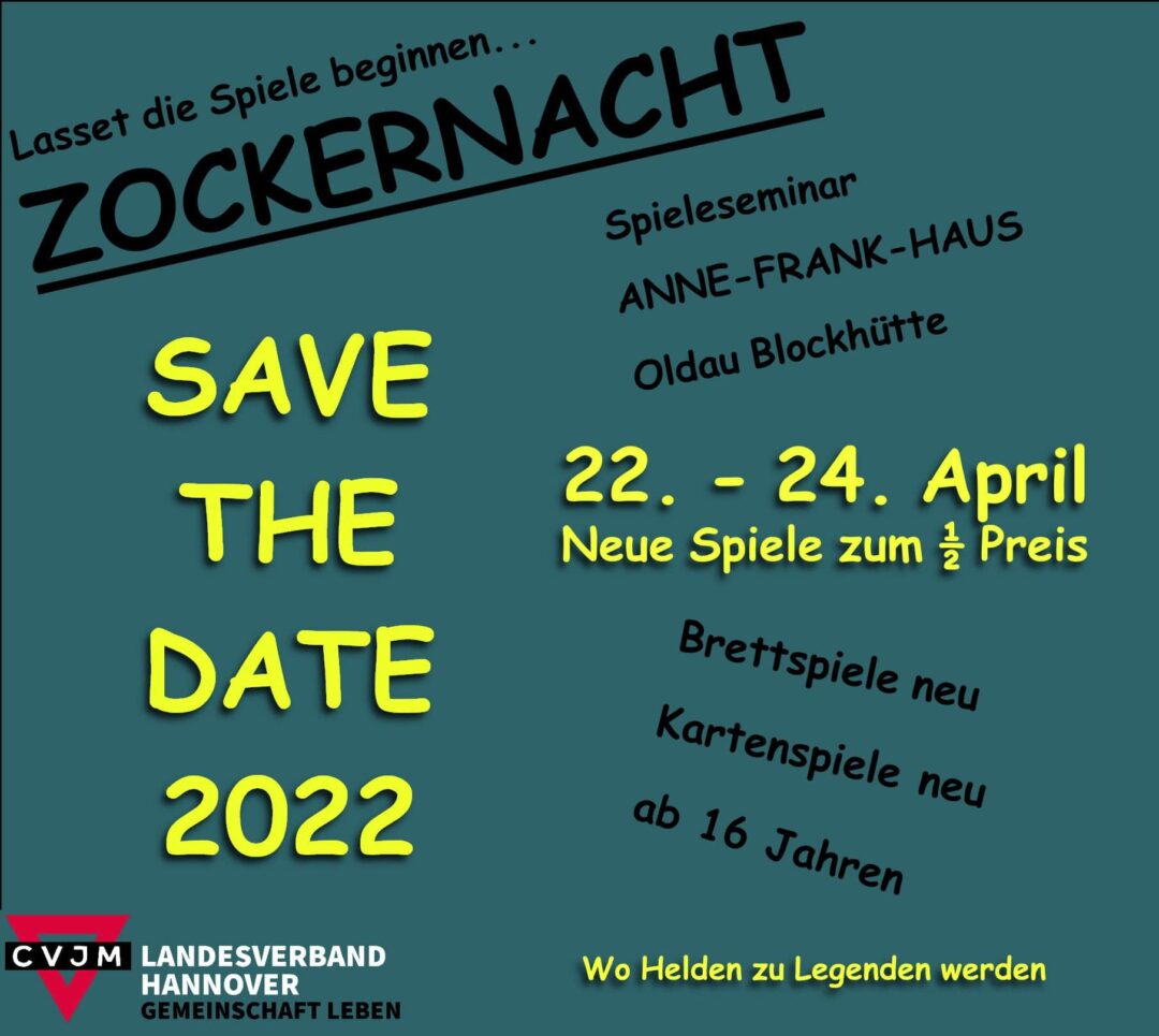 Zockernacht 2022 – Endlich wieder – 22. bis 24. April